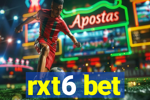 rxt6 bet